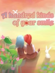 A Hundred Kinds of Your Smile