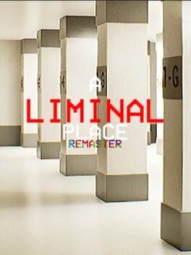 A Liminal Place Remaster