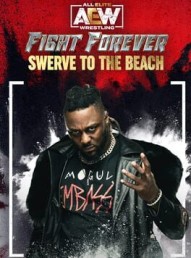 All Elite Wrestling: Fight Forever - Swerve to the Beach