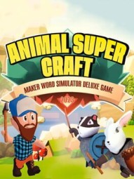 Animal Super Craft: Maker Word Simulator Deluxe Game 2023
