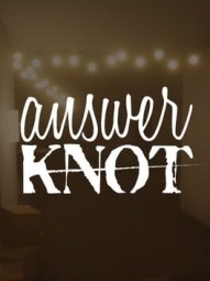 Answer Knot