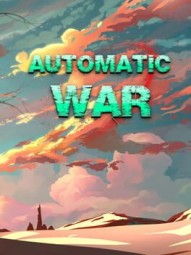 Automatic War