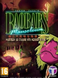 Baobabs Mausoleum: Country Of Woods & Creepy Tales