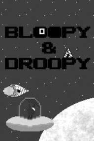 Bloopy & Droopy