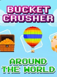 Bucket Crusher: Around The World