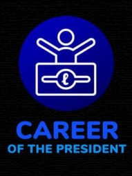 Career of the President