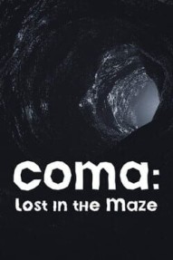 Coma: Lost in the Maze