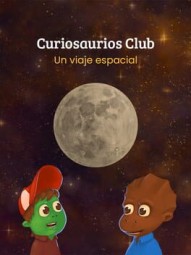 Curiosaurios Club: Un Viaje Espacial
