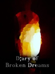 Diary of Broken Dreams