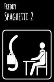 Freddy Spaghetti 2.0
