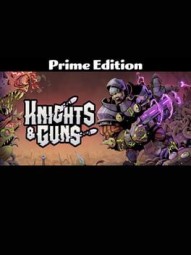 Knights & Guns: Prime Edition