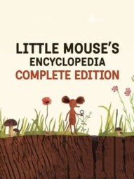 Little Mouse's Encyclopedia: Complete Edition