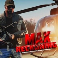 Max Reckoning: A Criminal Thief Story With Shooter & Quest