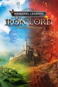 Namariel Legends: Iron Lord - Collector's Edition