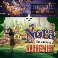 Nora: The Wannabe Alchemist + Mosaic Chronicles Deluxe