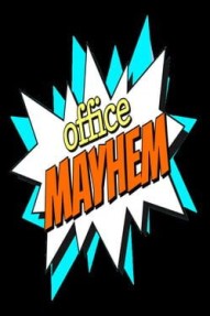 Office Mayhem