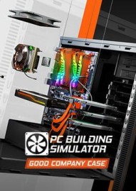 PC Building Simulator: Good Company Case