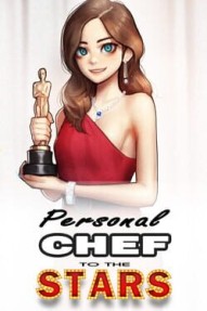 Personal Chef to the Stars