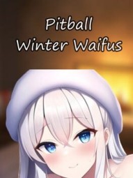 Pitball: Winter Waifus