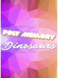 Poly Memory: Dinosaurs