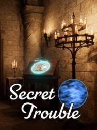 Secret Trouble