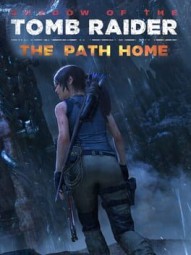 Shadow of the Tomb Raider: The Path Home