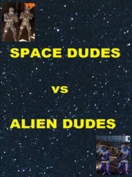 Space Dudes vs Alien Dudes