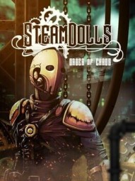SteamDolls: Order Of Chaos