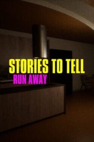 Stories to Tell: Run Away