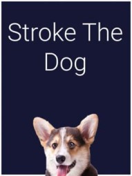 Stroke the Dog