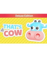 That's a Cow: Deluxe Edition