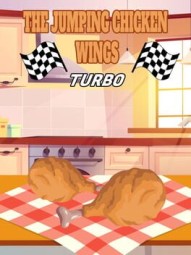 The Jumping Chicken Wings: Turbo
