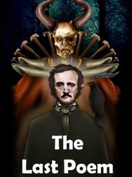 The Last Poem: The Trials of Poe