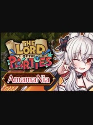 The Lord of the Parties: AmamaNia