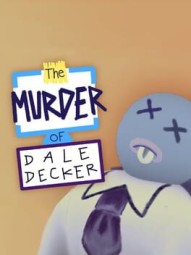 The Murder of Dale Decker