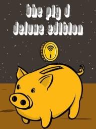The Pig D: Deluxe Edition