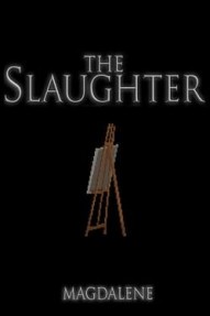 The Slaughter: Magdalene