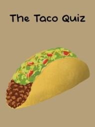 The Taco Quiz