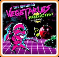 The Walking Vegetables: Radical! Edition