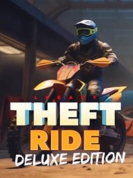 Theft Ride Legacy: Deluxe Edition
