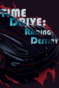 Time Drive: Racing Destiny