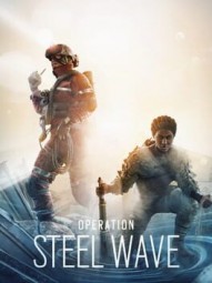 Tom Clancy's Rainbow Six: Siege - Operation Steel Wave