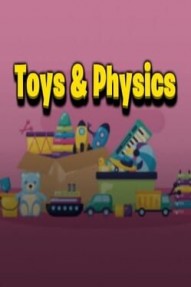 Toys & Physics