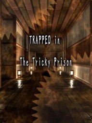 Trapped in The Tricky Prison