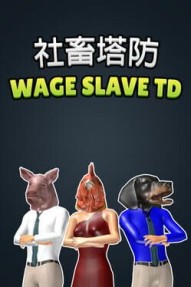 Wage Slave TD