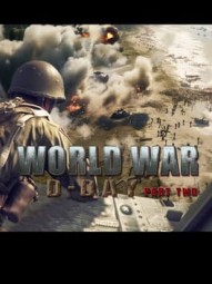 World War: D-Day Part Two